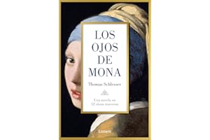 Los ojos de Mona: Una novela en 52 obras maestras (Narrativa)