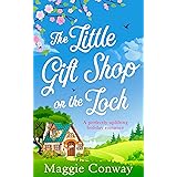 The Little Gift Shop on the Loch: A delightfully uplifting read!