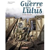 La guerre des Lulus/1918, le der des ders