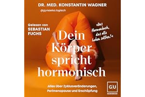 Dein Körper spricht hormonisch: Alles über Zyklusveränderungen, Perimenopause und Erschöpfung