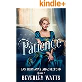 Patience (Las Hermanas Shackleford Libro 5)