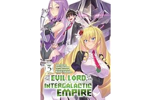 I'm the Evil Lord of an Intergalactic Empire! (Light Novel) Vol. 3