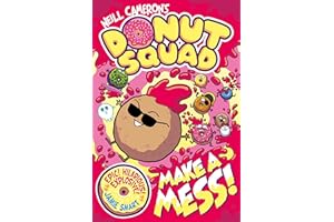 Donut Squad: Make a Mess! (a Phoenix Comic Book): the latest addition to this bestselling series!