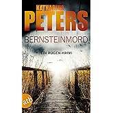 Bernsteinmord: Ein Rügen-Krimi (Romy Beccare ermittelt, Band 4)