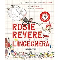 Rosie Revere, l'ingegnera. Ediz. a colori