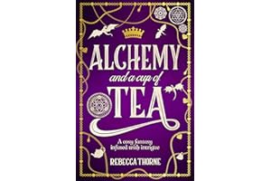 Alchemy and a Cup of Tea