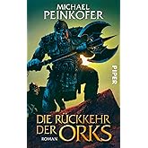 Die Rückkehr der Orks (Orks 1): Roman