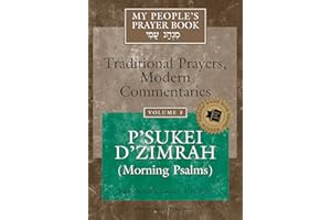 My Peoples Prayer Book Vol 3: Traditional Prayers, Modern Commentaries: P'sukei D'zimrah (Morning Psalms)