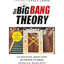 The Big Bang Theory: The Definitive, Inside Story of the Epic Hit