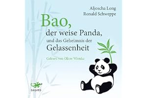 Bao, der weise Panda, und das Geheimnis der Gelassenheit
