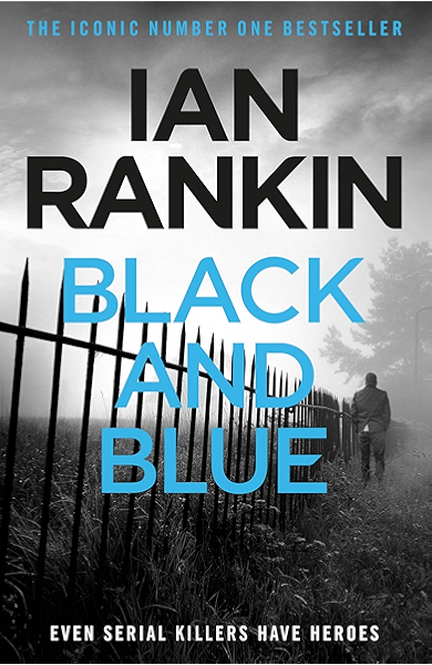 Black And Blue An Inspector Rebus Novel 8 Ebook Rankin Ian Amazon Co Uk Kindle Store