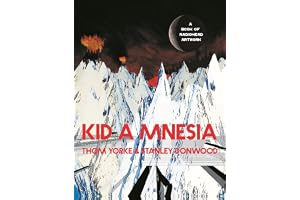 Kid A Mnesia: A Book of Radiohead Artwork