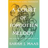 A Court of Forgotten Melody: The Valkyrie Cycle, Movements II &amp; III: 7 (A Court of Thorns and Roses)