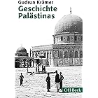 Geschichte Palästinas: Von der osmanischen Eroberung bis zur Gründung des Staates Israel (Beck Paperback 1461) (German Editio