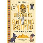 101 historias del Antiguo Egipto para ni&ntilde;os y ni&ntilde;as (Montena)
