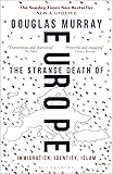 The Strange Death of Europe: Immigration, Identity, Islam