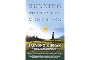 Running with the Mind of Meditation: Lessons for Training Body and Mind
