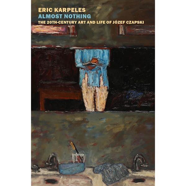 Jozef Czapski: an apprenticeship of looking : Karpeles, Eric