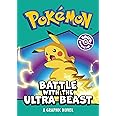 POKÉMON BATTLE WITH THE ULTRA BEAST: A GRAPHIC NOVEL: An epic graphic novel for children - perfect for new readers and Pokémon fans