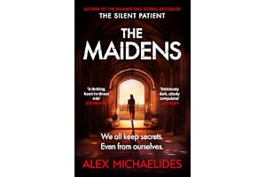 The Maidens: The instant Sunday Times bestseller from the author of The Silent Patient