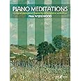 Piano Meditations (Faber Edition)