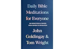 Daily Bible Meditations for Everyone: 365 Reflections and Prayers, from Genesis to Revelation