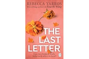 The Last Letter: TikTok made me buy it! An emotional romance from the Sunday Times bestselling author of Fourth Wing and Onyx Storm