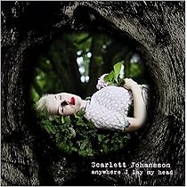 SCARLETT JOHANSSON「Anywhere I Lay My〜」 Amazon.com: Johansson, Scarlett - Anywhere I Lay My Head - Vinyl