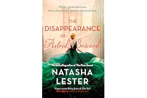 The Disappearance of Astrid Bricard: a captivating story of love, betrayal and passion from the author of The Paris Secret