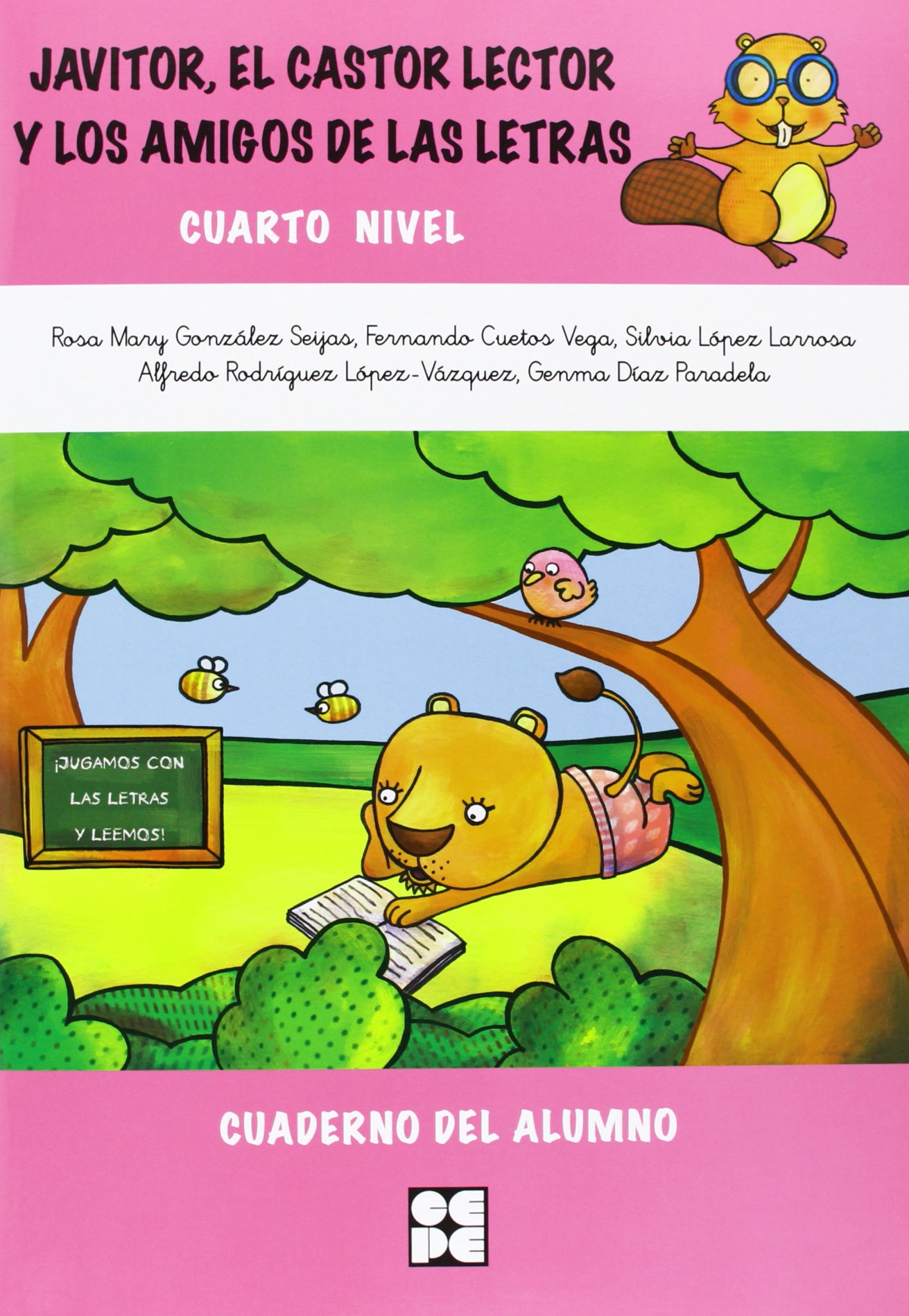 Javitor, El Castor Lector Y Los Amigos De Las Letras. Cuaderno. Nivel 4