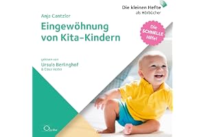 Eingewöhnung von Kita-Kindern: Die schnelle Hilfe 9