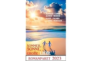 Sommer, Sonne, große Liebe: Romanpaket 2023