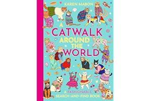 A Catwalk Around the World: a Fashionable Search and Find Book