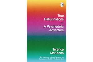 True Hallucinations: A Psychedelic Adventure