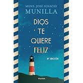 Dios te quiere feliz (Mundo y cristianismo)