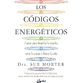 Los c&oacute;digos energ&eacute;ticos: 7 pasos para despertar tu esp&iacute;ritu, sanar tu cuerpo y liberar tu vida. (Salud natural)
