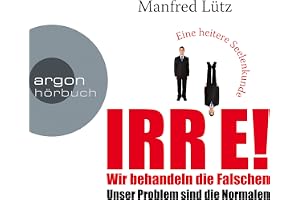IRRE! Wir behandeln die Falschen: Unser Problem sind die Normalen