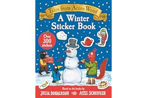 Tales From Acorn Wood: A Winter Sticker Book: With over 300 easy-to-use stickers, perfect for little ones at Christmas!