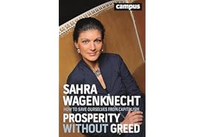 Prosperity Without Greed: How to Save Ourselves from Capitalism