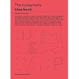 The Typography Idea Book: Inspiration from 50 Masters