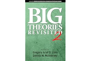 Big Theories Revisited 2 (Research on Sociocultural Influences on Motivation and Learning)