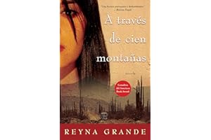 A traves de cien montanas (Across a Hundred Mountains): Novela