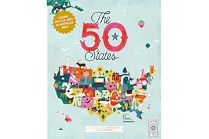 The 50 States: Explore the U.S.A. with 50 fact-filled maps!