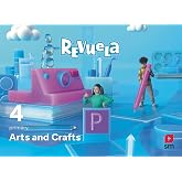 Arts and Crafts. 4 Primary. Revuela