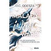 MALADY Wayward: Kein Liebesroman