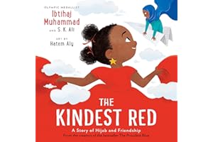 The Kindest Red: A Story of Hijab and Friendship (The Proudest Blue)