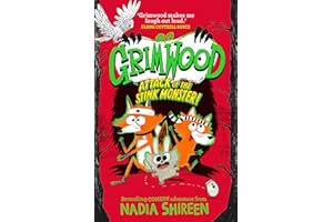 Grimwood: Attack of the Stink Monster!: laugh your head off with this wildly funny adventure: Volume 3