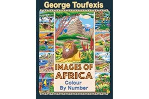 George Toufexis Images Of Africa: Colour By Number (George Toufexis Colour By Number)
