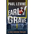 EARLY GRAVE - A STAND ALONE THRILLER (Jake Lassiter Legal Thrillers Book 12) (English Edition)