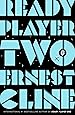 Ready Player Two: The highly anticipated sequel to READY PLAYER ONE